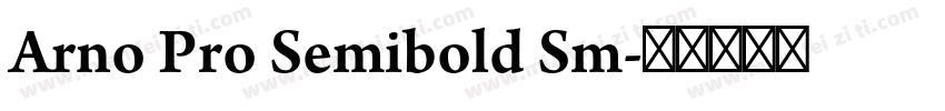Arno Pro Semibold Sm字体转换
